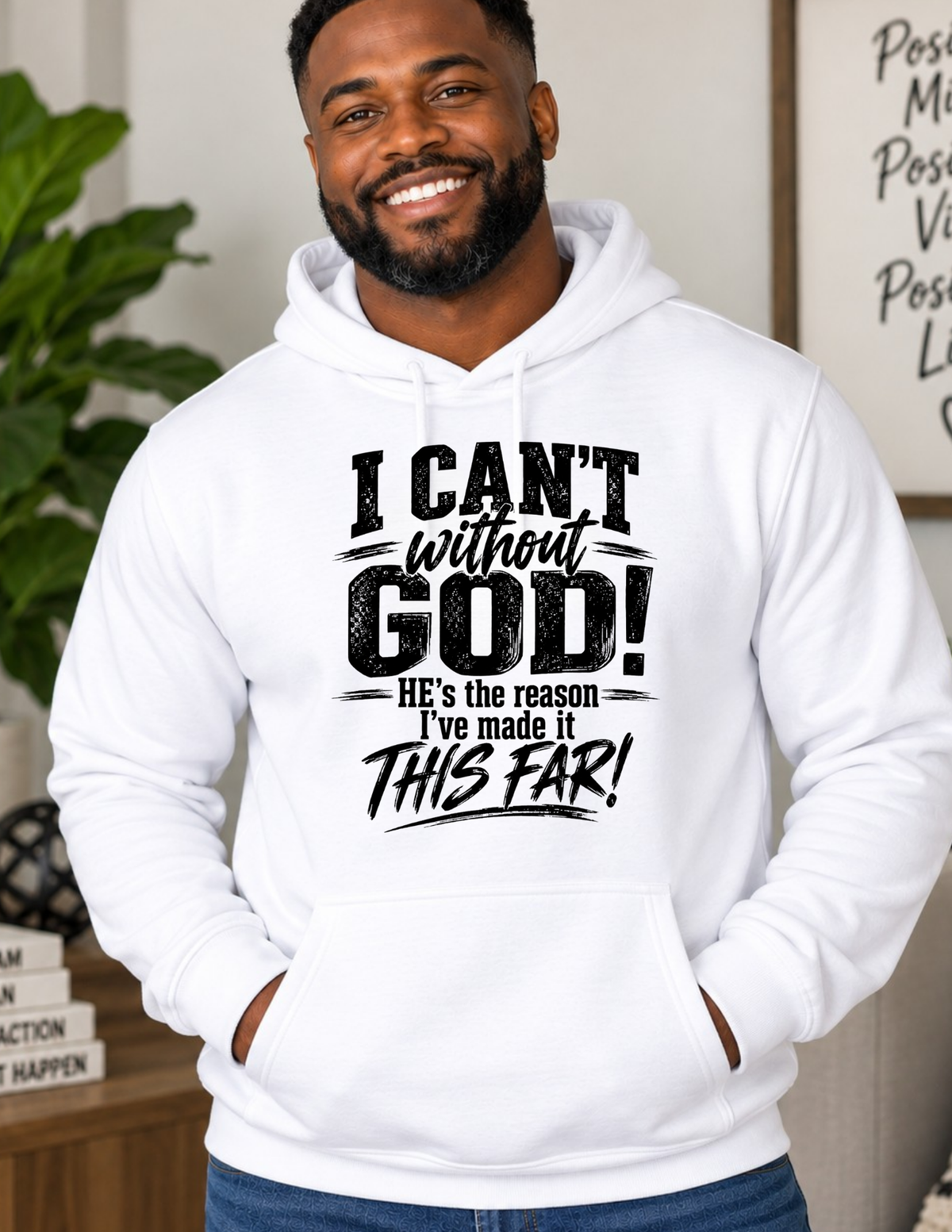 I CAN’T Without GOD – Christian Faith Hoodie