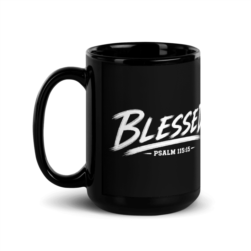 Blessed Psalm 115:15 15 oz Christian Coffee Mug | Black or White