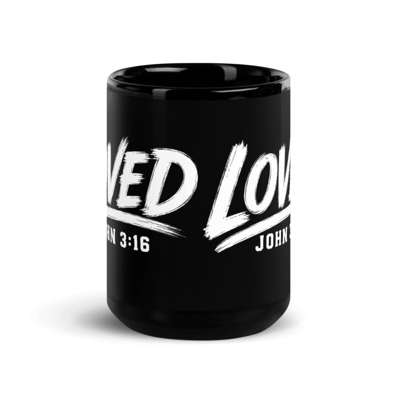 Loved John 3:16 15 oz Christian Coffee Mug | Black or White