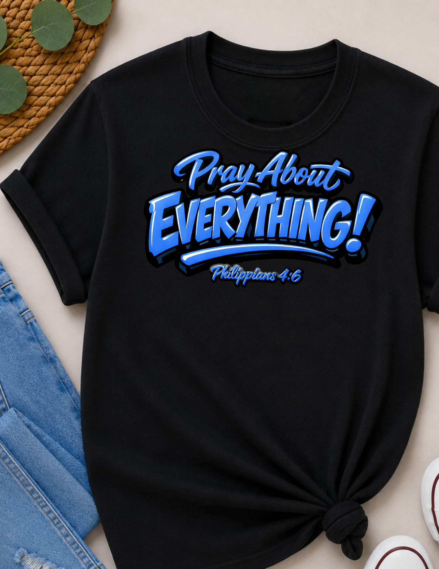 Pray About Everything Christian T-Shirt | Philippians 4:6 Faith Shirt