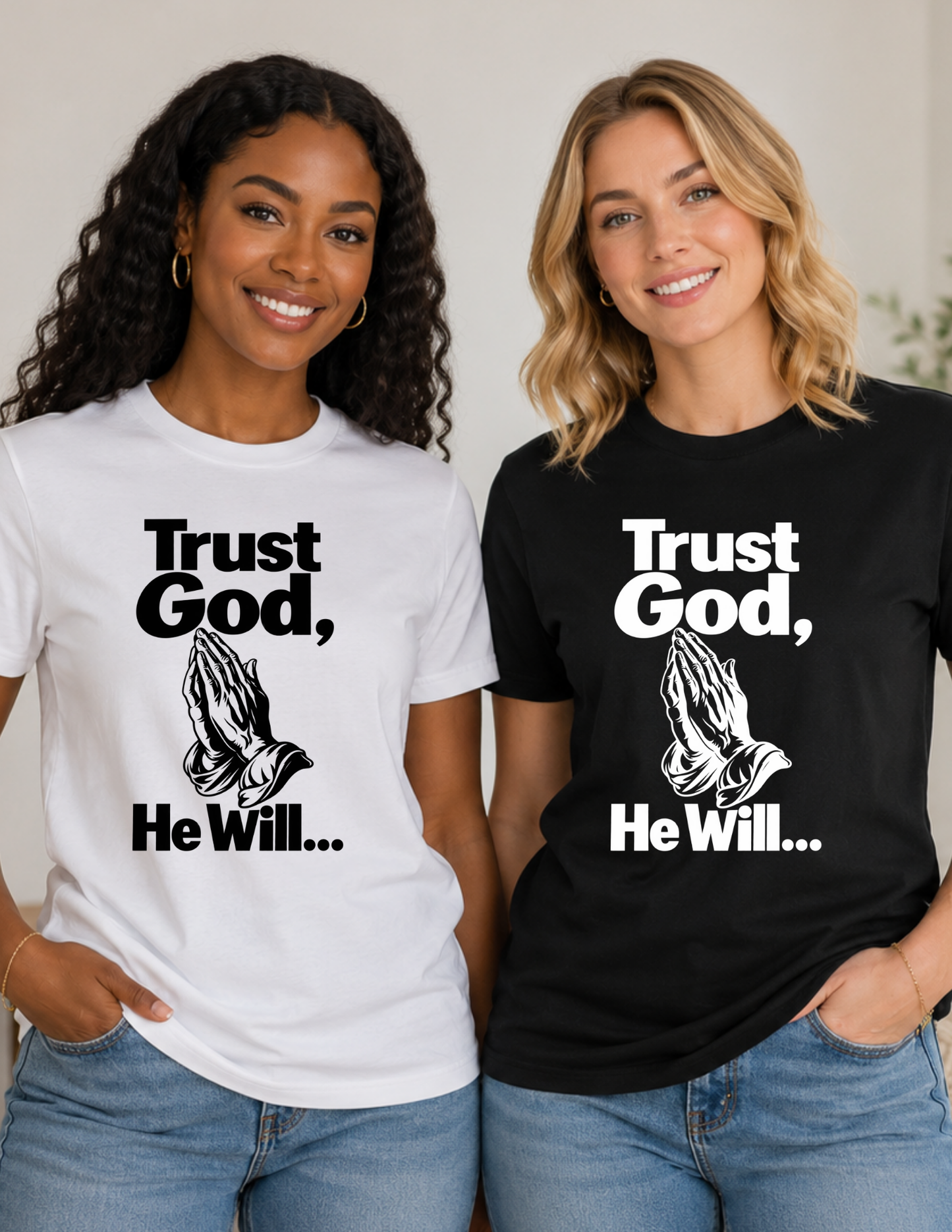 Trust God He Will Christian T-Shirt | Inspirational Faith Shirt