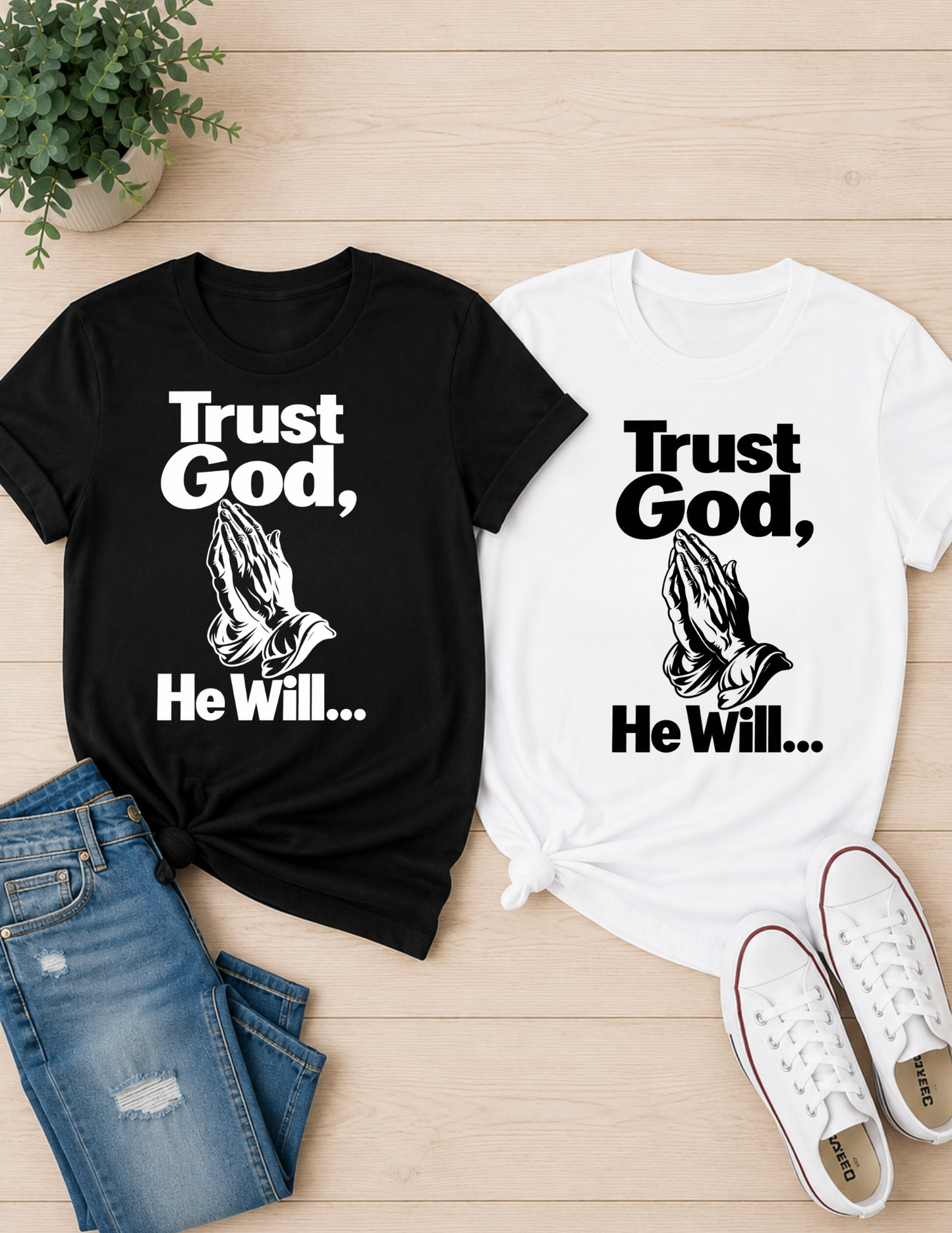 Trust God He Will Christian T-Shirt | Inspirational Faith Shirt