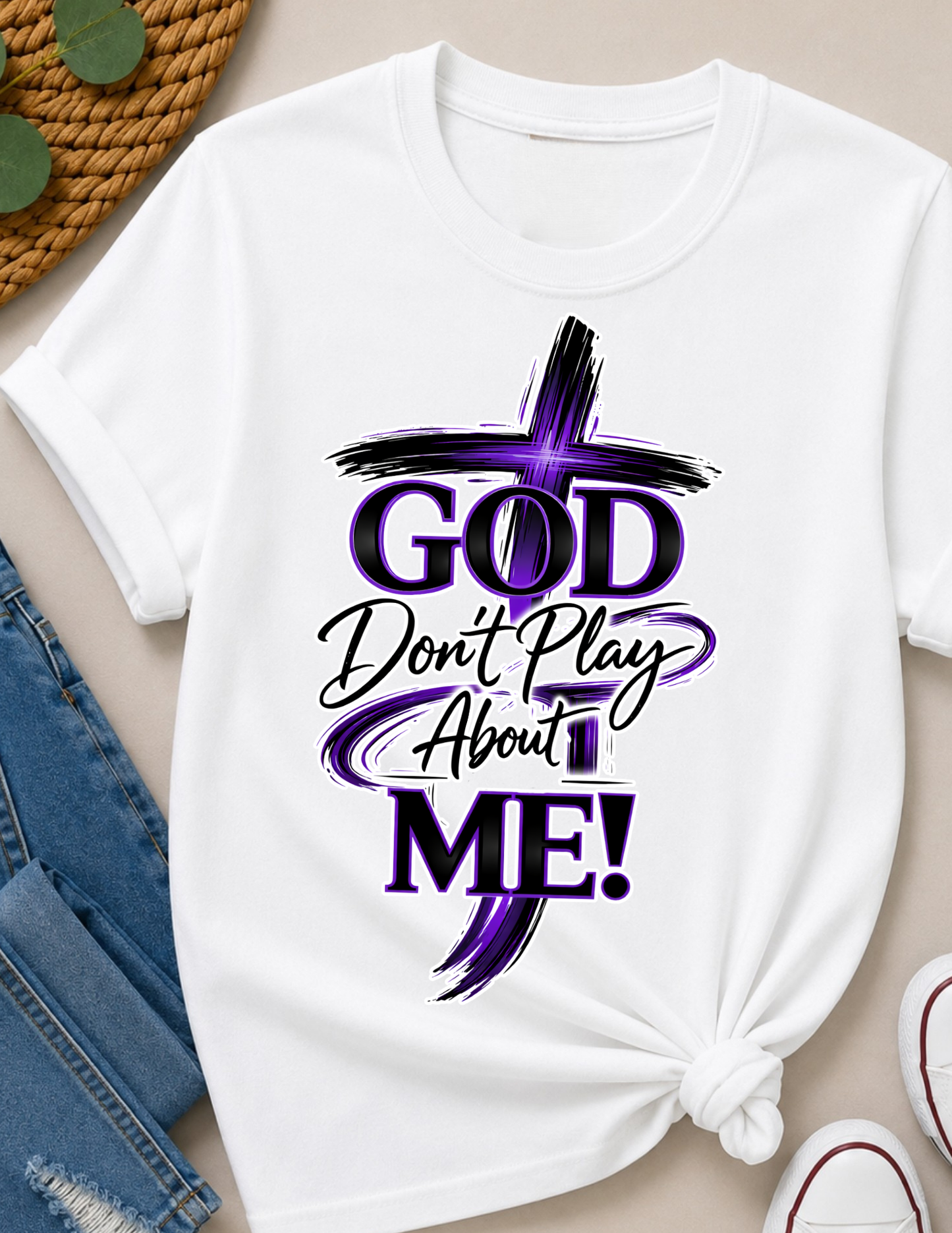 God Don’t Play About Me Christian T-Shirt | Bold Faith Statement Shirt