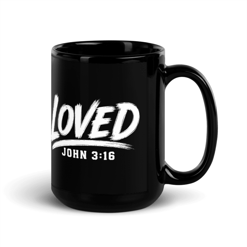 Loved John 3:16 15 oz Christian Coffee Mug | Black or White