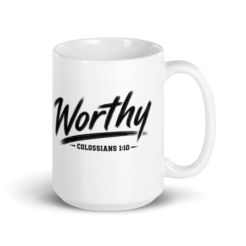 Worthy Colossians 1:10 15 oz Christian Coffee Mug | Black or White