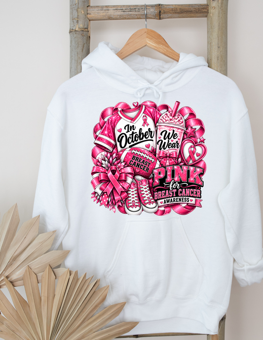 In October We Wear Pink Breast Cancer Awareness Hoodie