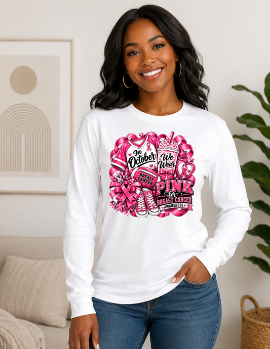In October We Wear Pink Breast Cancer Awareness Long Sleeve Shirt