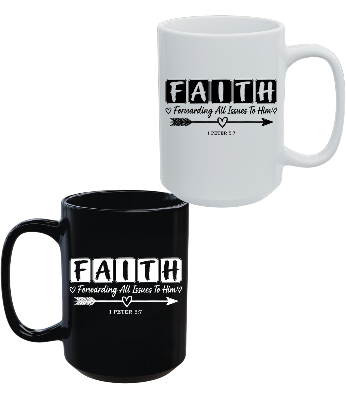 FAITH Forwarding All Issues To Him 1 Peter 5:7 15 oz Christian Mug