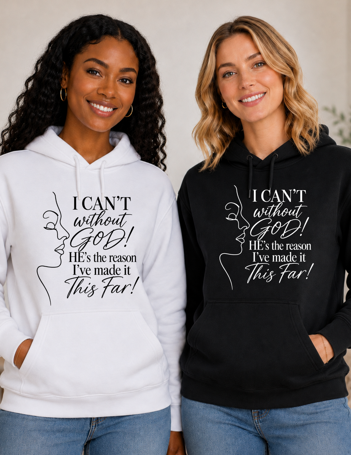 I CAN’T Without GOD – Christian Faith Hoodie