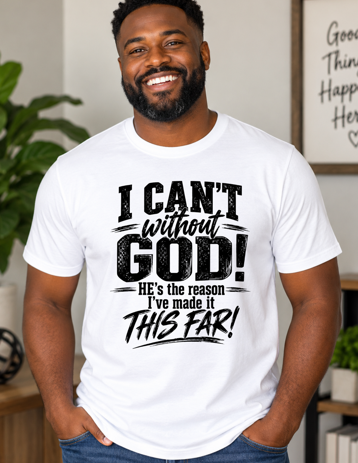 I CAN’T Without GOD – Christian Faith Unisex T-Shirt