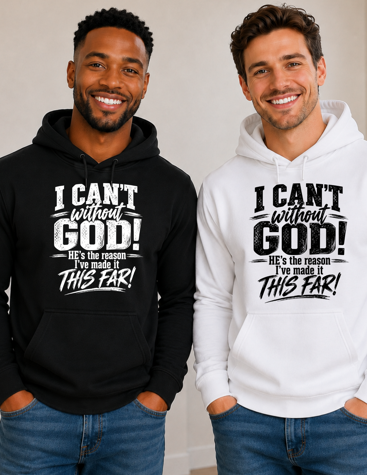 I CAN’T Without GOD – Christian Faith Hoodie
