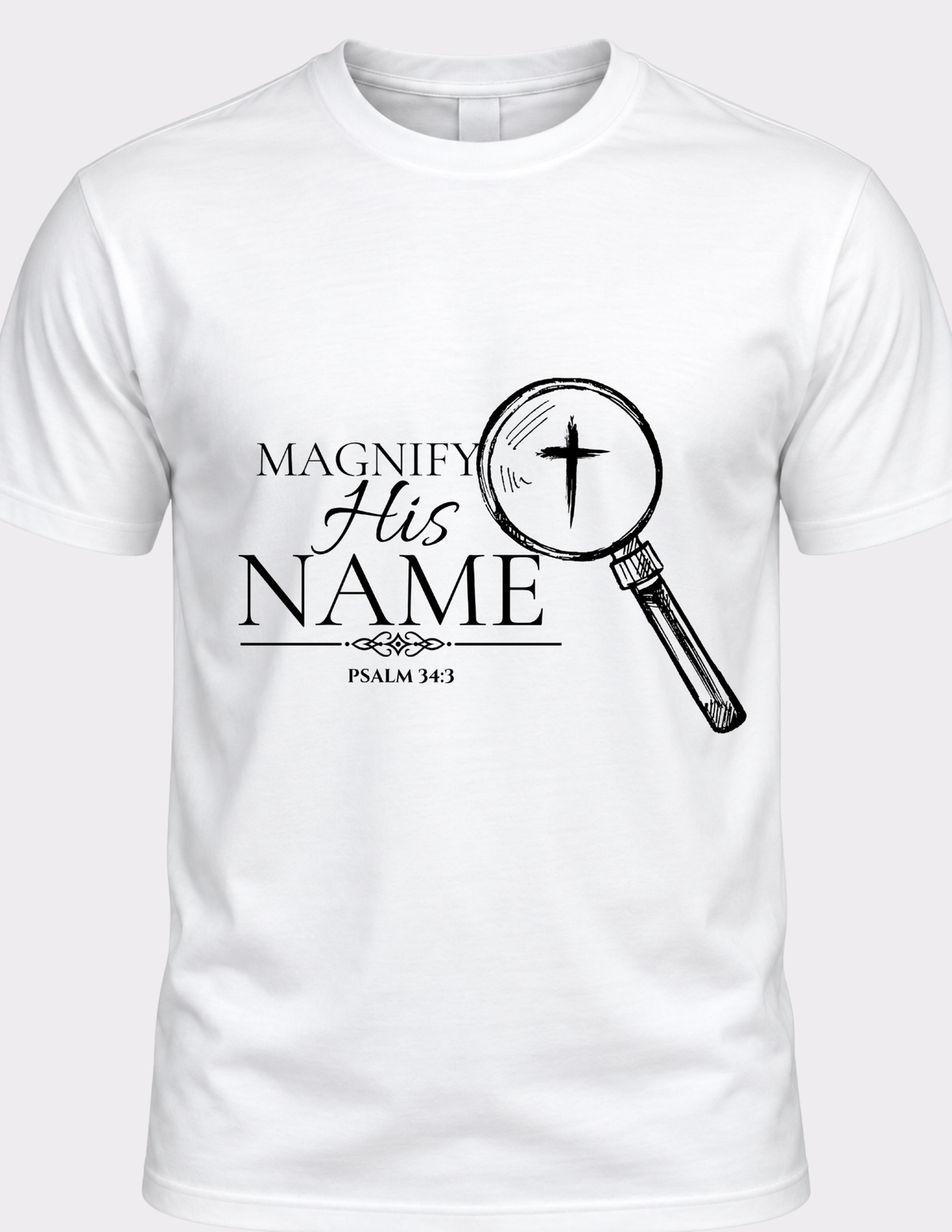 Magnify His Name Psalm 34:3 Christian T-Shirt | Faith Graphic Tee