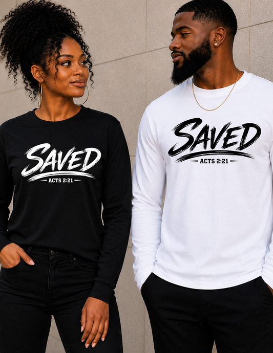 Saved Acts 2:21 Christian Long Sleeve Shirt | Faith Apparel