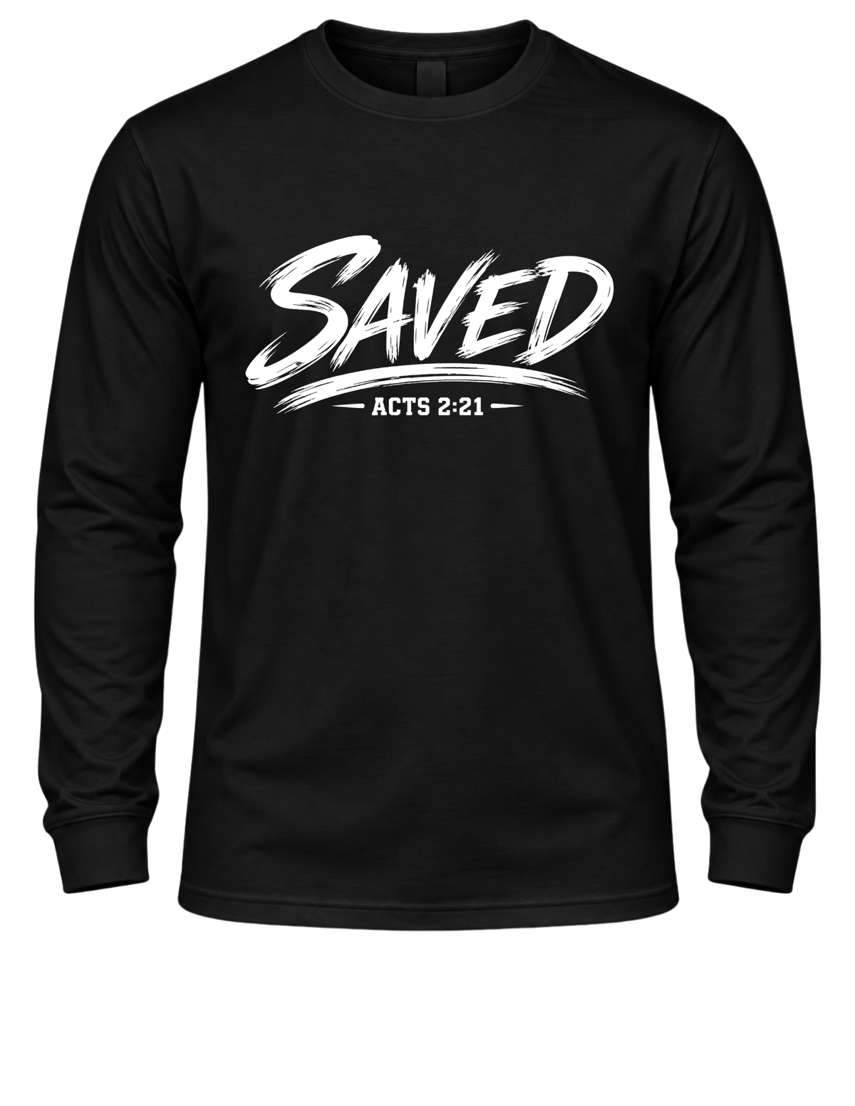 Saved Acts 2:21 Christian Long Sleeve Shirt | Faith Apparel
