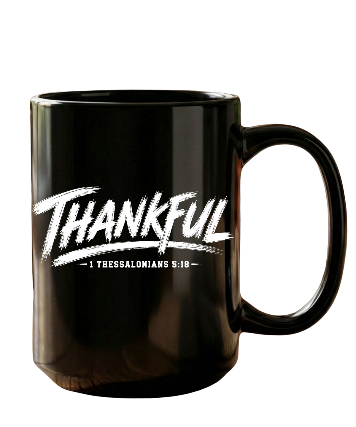 Thankful 1 Thessalonians 5:18 15 oz Christian Coffee Mug | Black or White