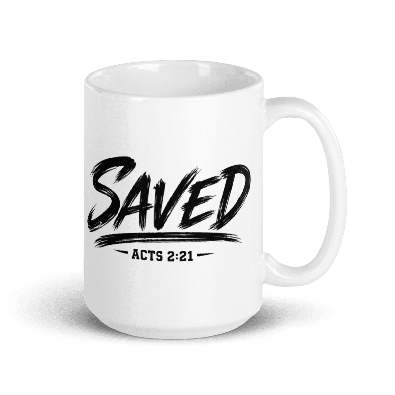 Saved Acts 2:21 Christian 15 oz Coffee Mug | Faith Gift