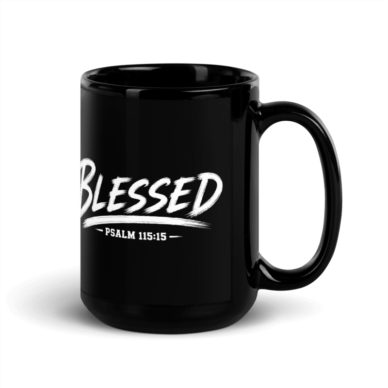 Blessed Psalm 115:15 15 oz Christian Coffee Mug | Black or White